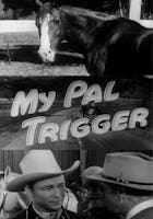 My Pal Trigger (Stonecutter Media)