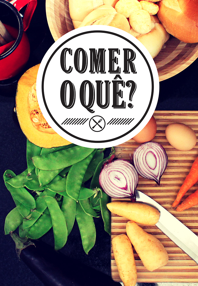 Comer o que?
