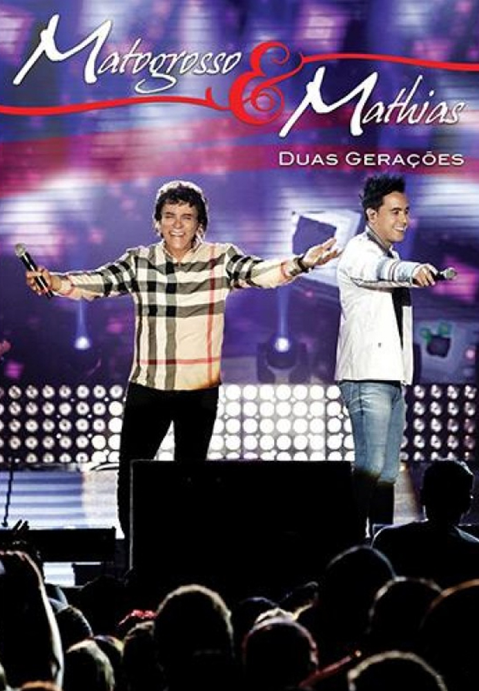 Matogrosso e Mathias - Duas Gerações