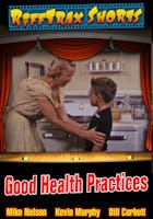 RiffTrax Short: Good Health Practices