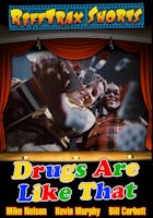 RiffTrax Short: Drugs Are Like That