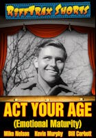 RiffTrax Short: Act Your Age