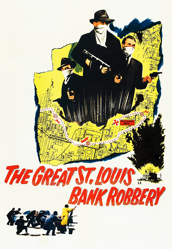 The Great St. Louis Bank Robbery