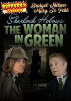 RiffTrax Presents: Sherlock Holmes and the Woman in Green