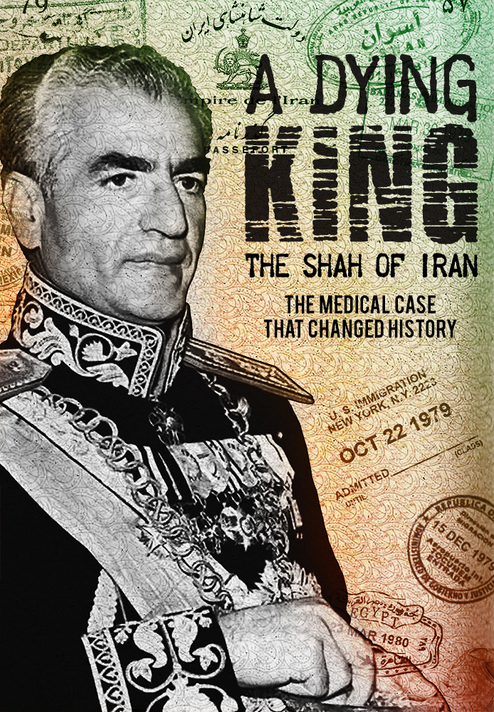 A Dying King: The Shah Of Iran