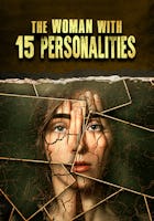 The Woman with 15 Personalities