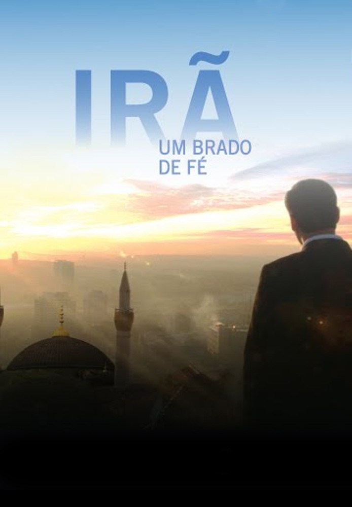 Irã, um Brado de Fé