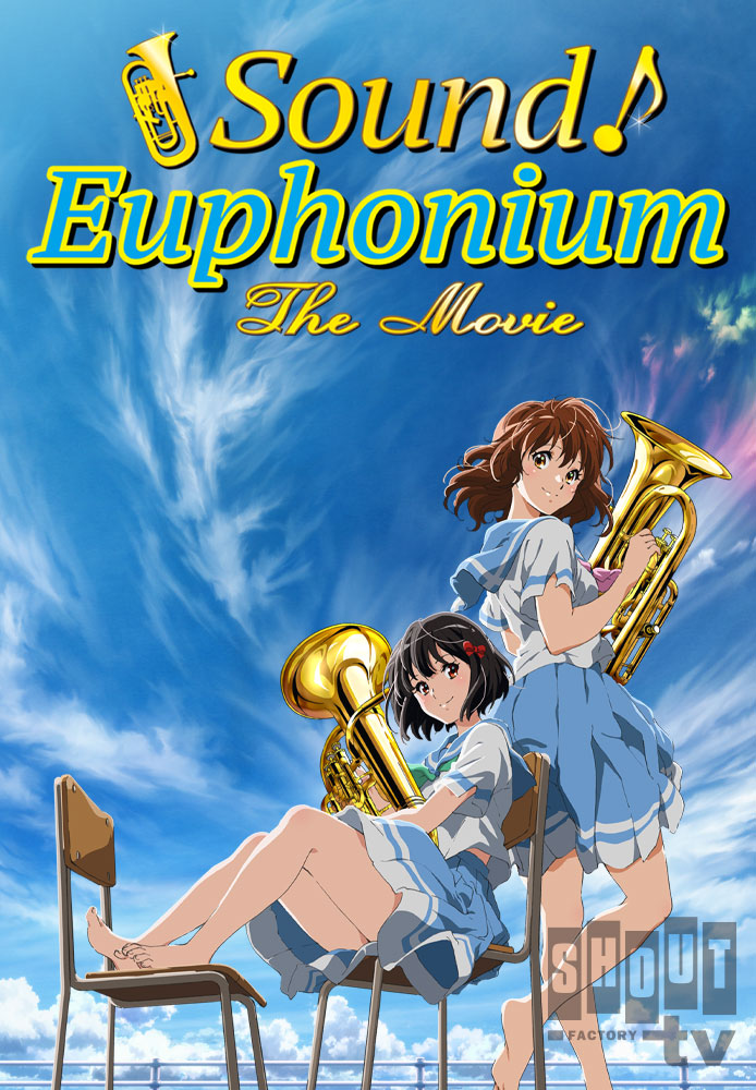 Sound! Euphonium: The Movie – Our Promise: A Brand New Day [Subtitled]
