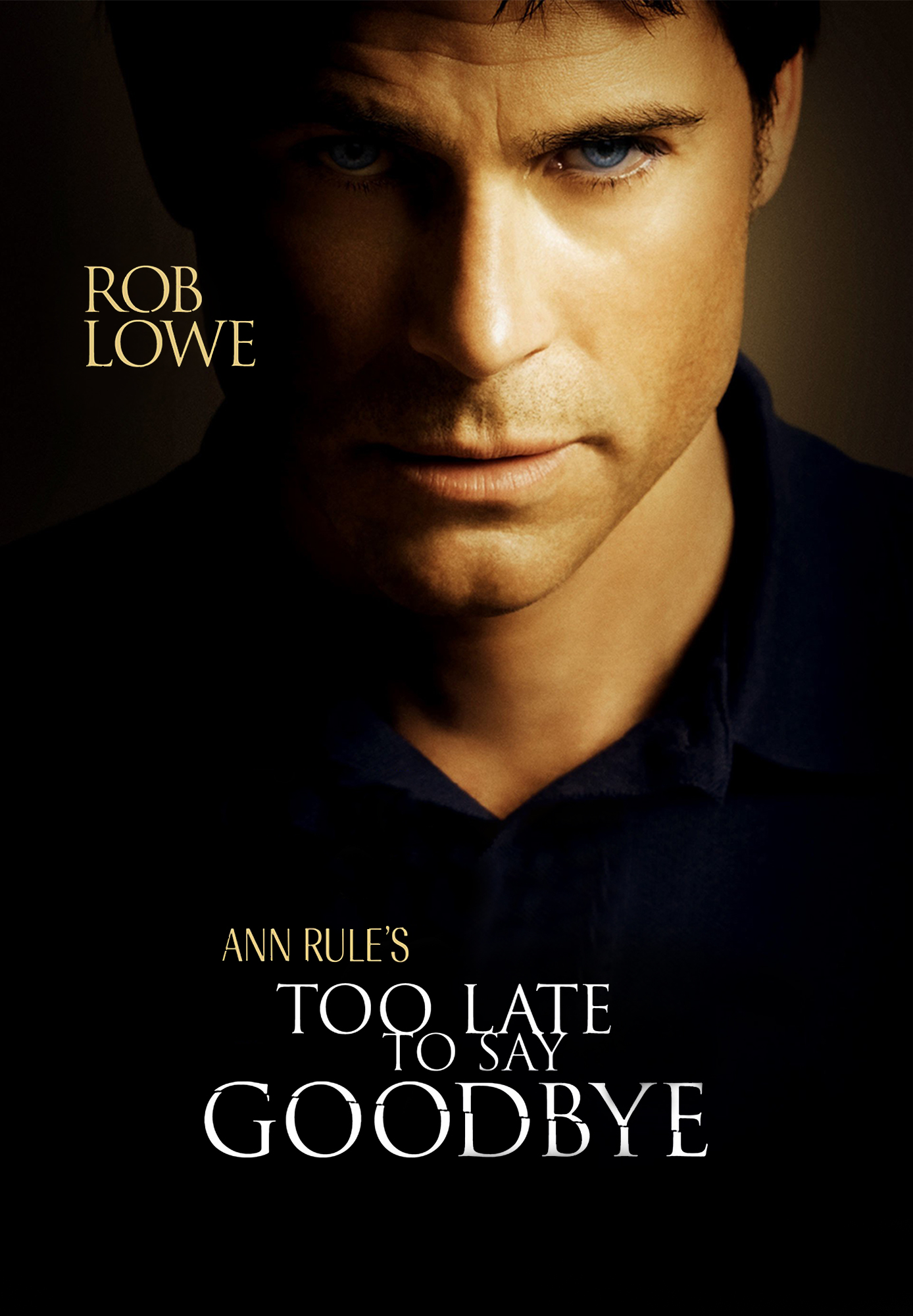 Ann Rule's Too Late to Say Goodbye