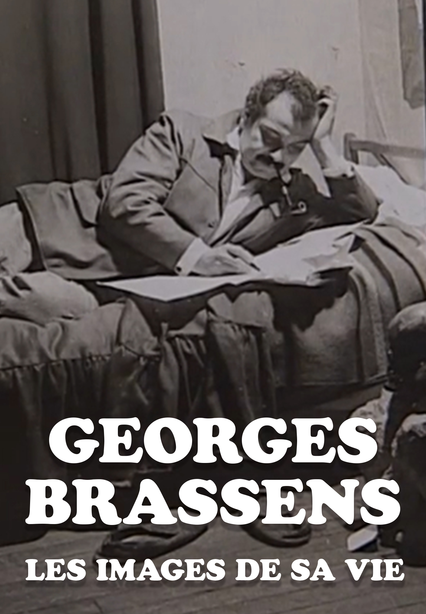 Georges Brassens les images de sa vie