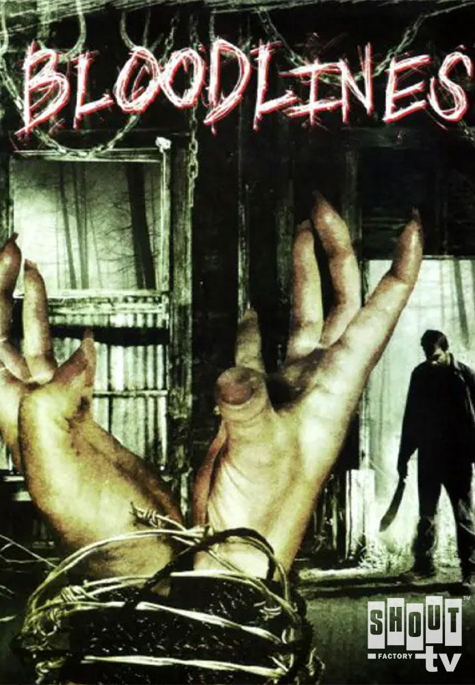 Bloodlines (Shout! Factory TV)