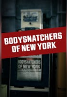 Bodysnatchers of NYC