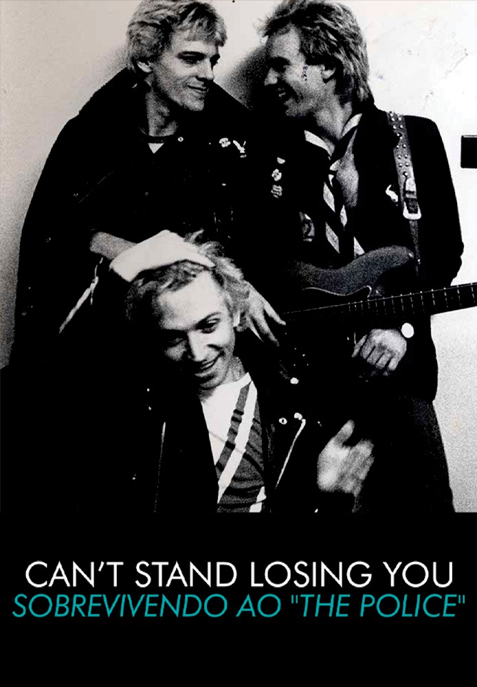 Can't Stand Losing You. Sobrevivendo ao The Police