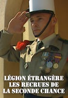 Légion Etrangère : les recrues de la seconde chance