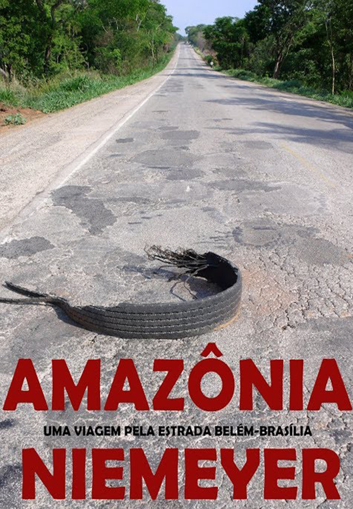 Amazônia Niemeyer - Uma Viagem pela Belém Brasilia