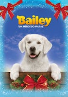 Bailey, Um Heroi do Natal