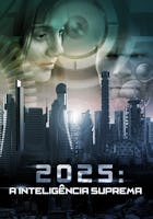 2025: A Inteligência Suprema