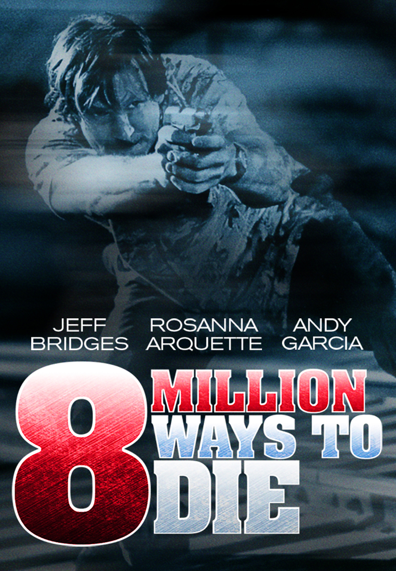 Eight Million Ways to Die