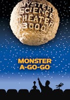 MST3K: Monster A-Go-Go