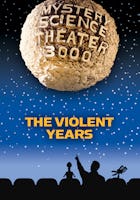 MST3K: The Violent Years