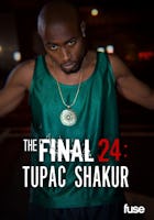 The Final 24: Tupac Shakur