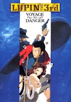 LUPIN THE 3rd:Voyage to Danger