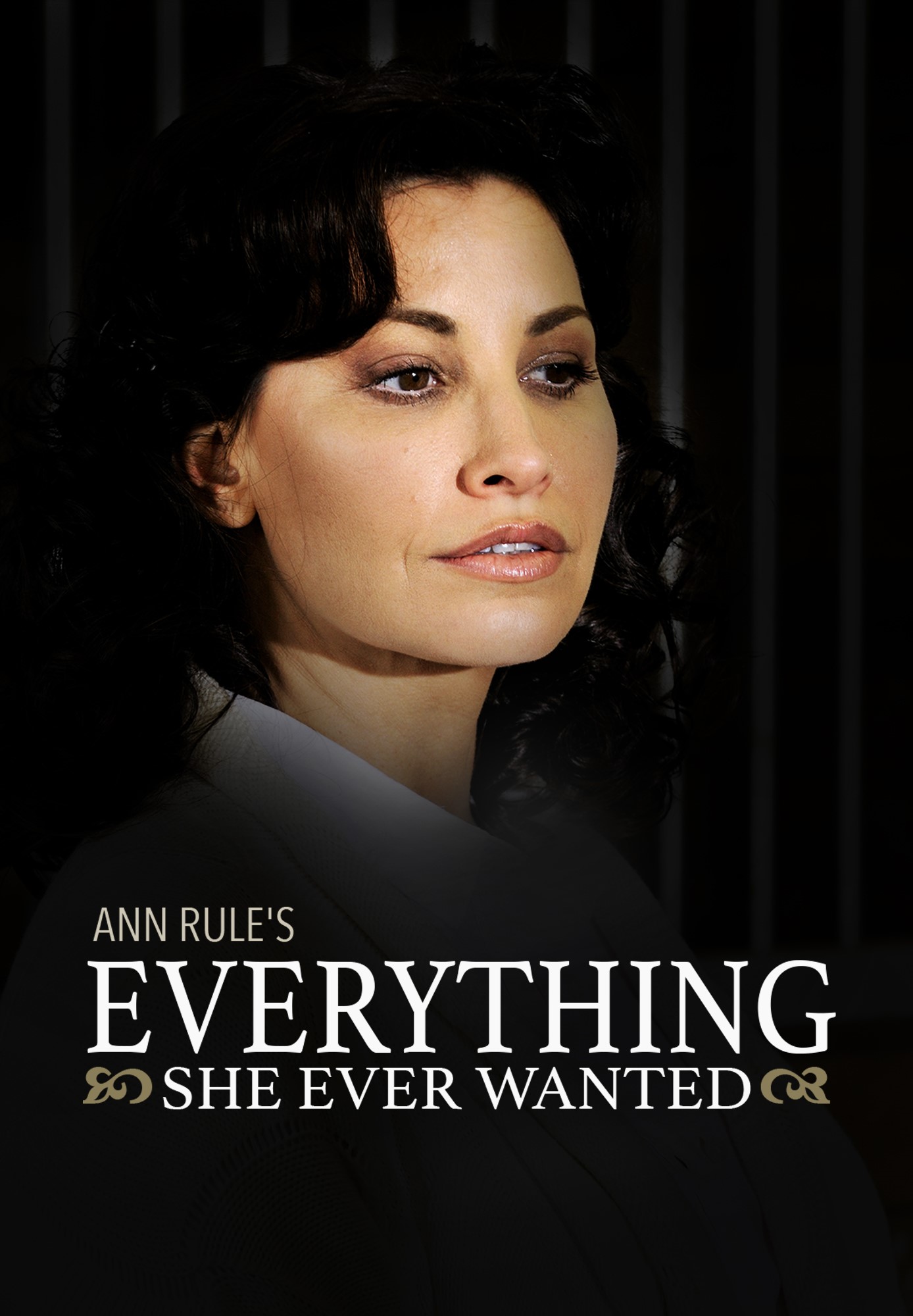 Ann Rule's Everything She Ever Wanted