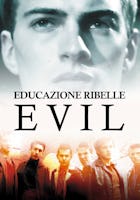 Evil - Educazione Ribelle