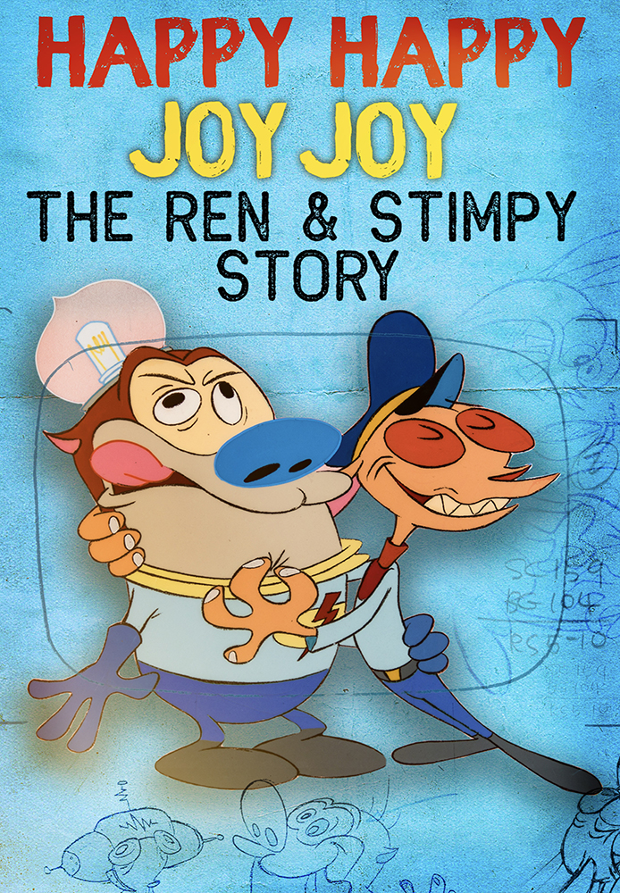 Happy Happy Joy Joy - The Ren & Stimpy Story