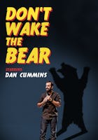 Dan Cummins: Don’t Wake The Bear