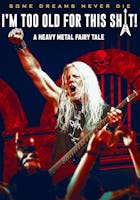 I'm Too Old for this Sh*t: A Heavy Metal Fairy Tale