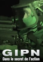 GIPN : Dans le secret des hommes d'action