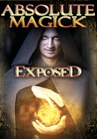 Absolute Magick Exposed