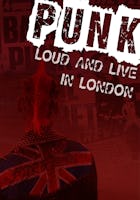 Punk: Loud and Live in London