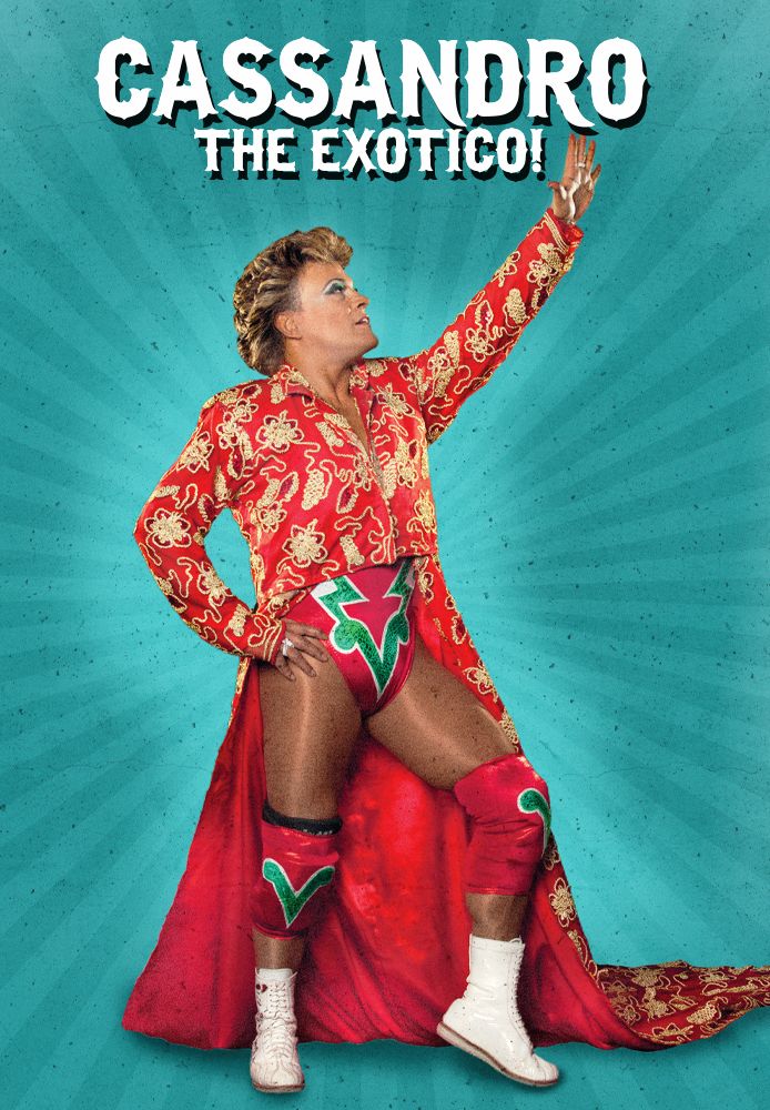 Cassandro, the Exotico!