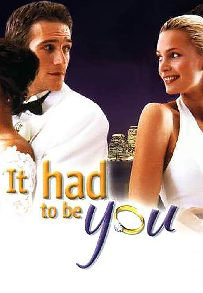 It Had to Be You