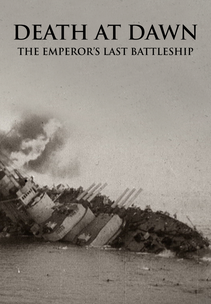 Death At Dawn - The Emperor's Last Battleship