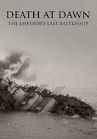 Death At Dawn - The Emperor's Last Battleship