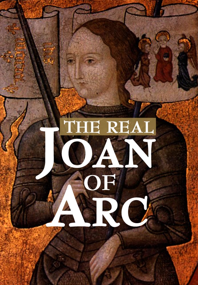 The Real Joan of Arc
