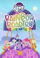 My Little Pony Friendship Is Magic Rainbow Road Trip