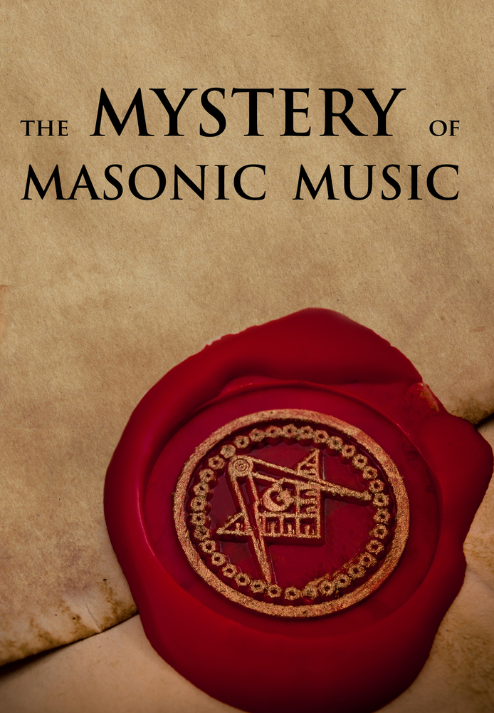 The Mystery Of Masonic Music
