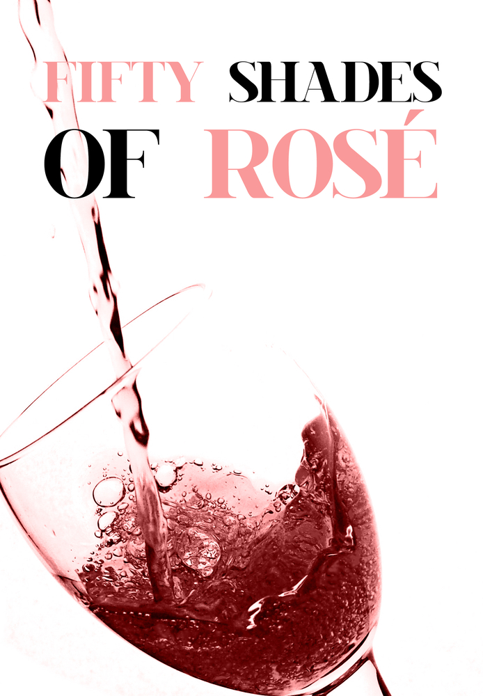 Fifty Shades Of Rosé