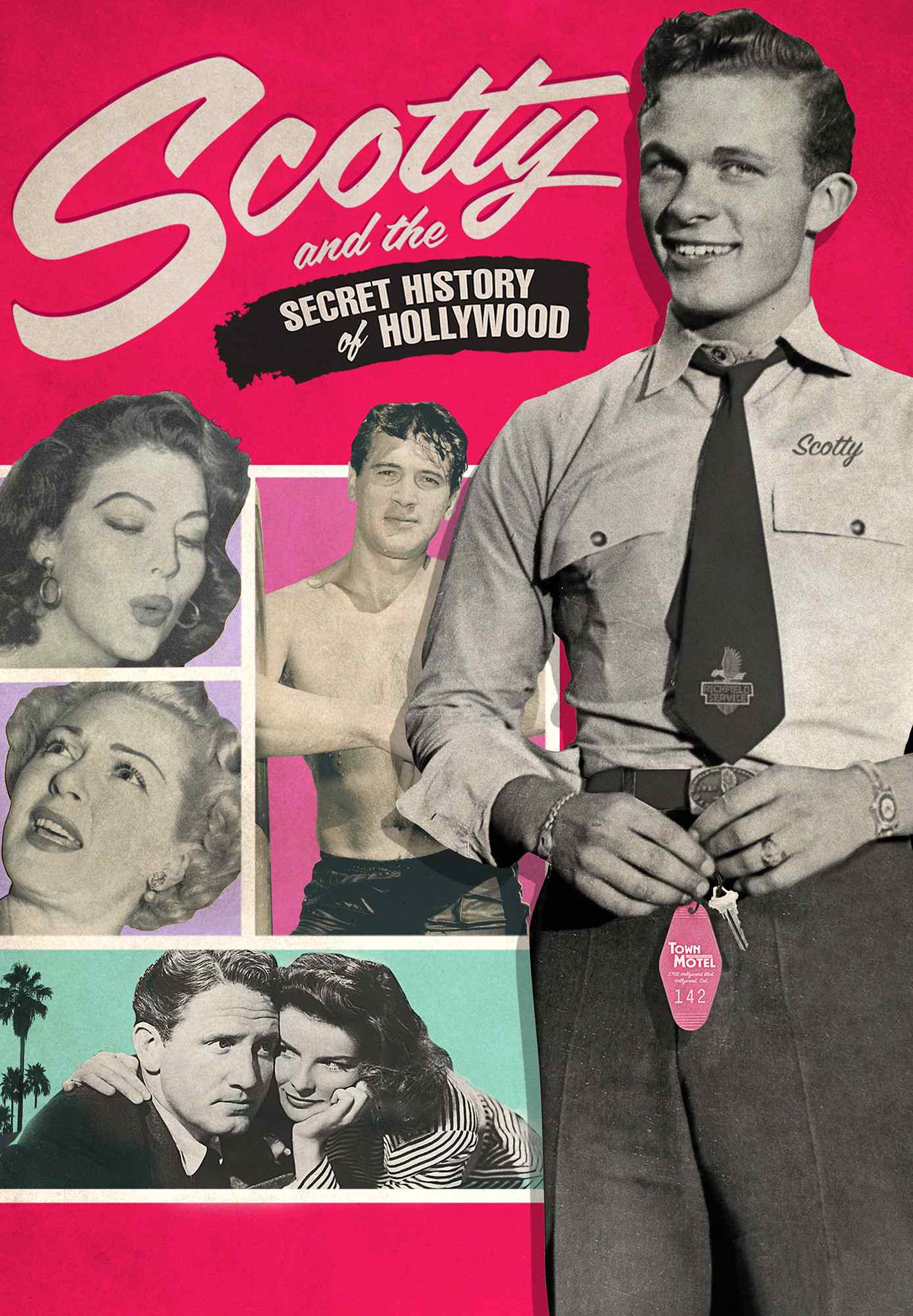Scotty and the Secret History of Hollywood