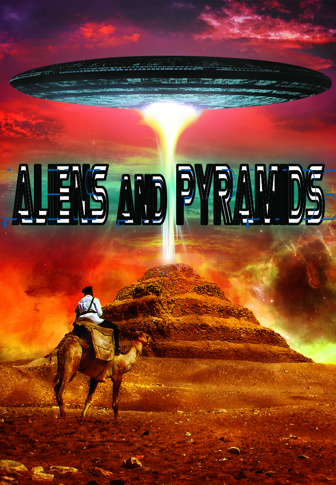Aliens And Pyramids