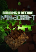 Building a Decade: Minecraft
