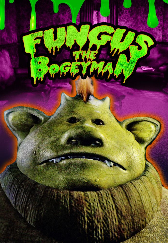 Fungus the Bogeyman