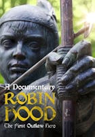 Robin Hood: The First Outlaw Hero