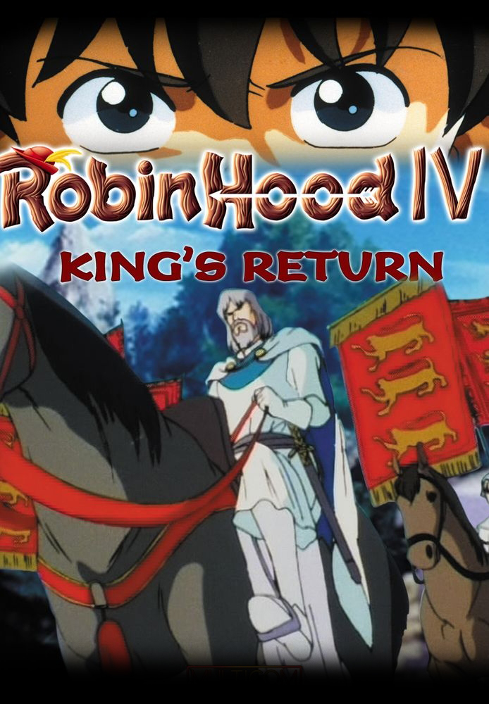 Robin Hood IV: King's Return