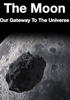 The Moon: Our Gateway to the Universe