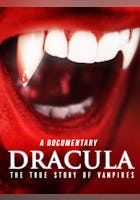 Dracula: The True Story of Vampires
